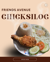 FRIENDS AVENUE CHICKSILOG